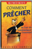 Comment prêcher: ou l’art de communiquer l’essentiel